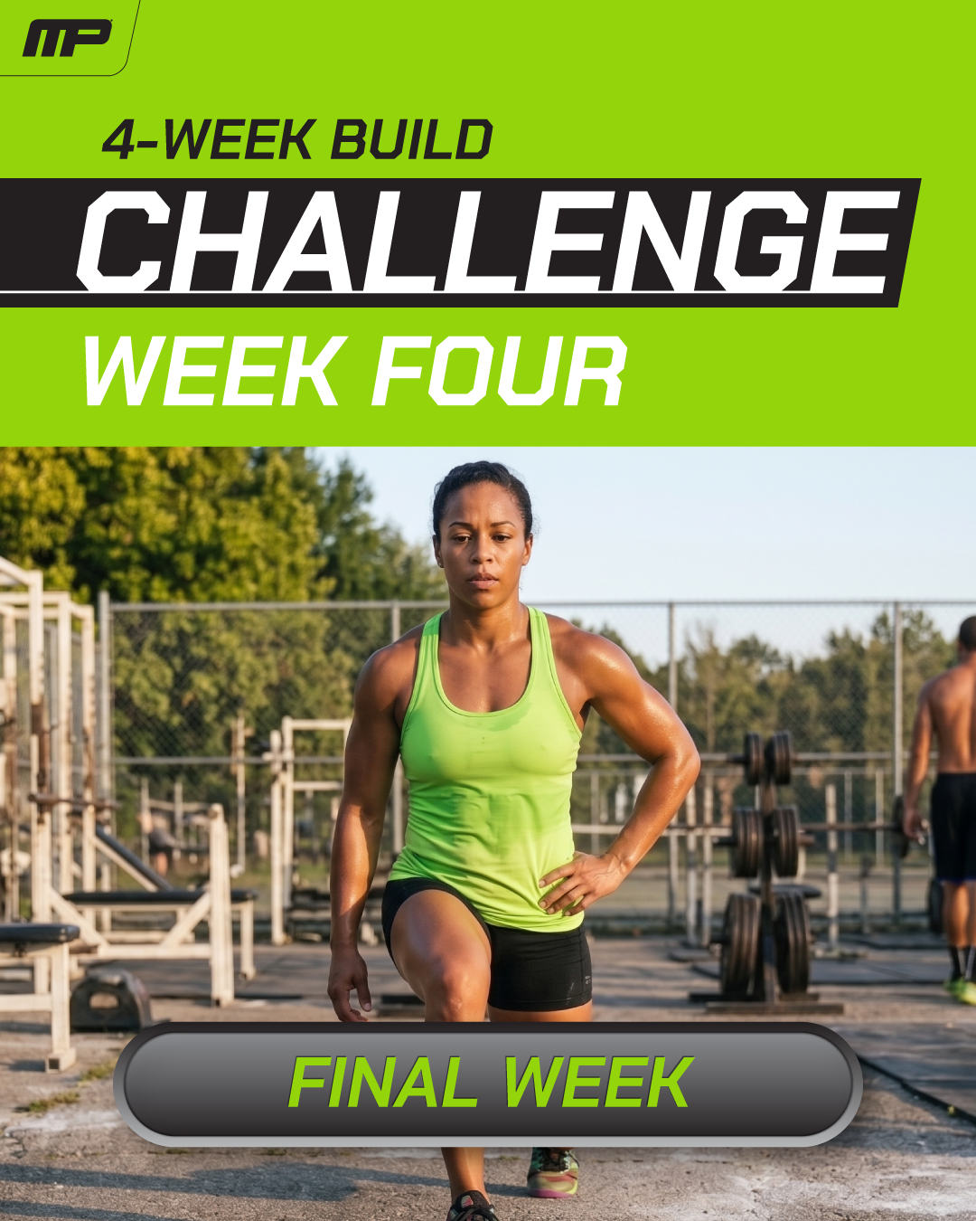 4-week build challenge week four. Final Week.