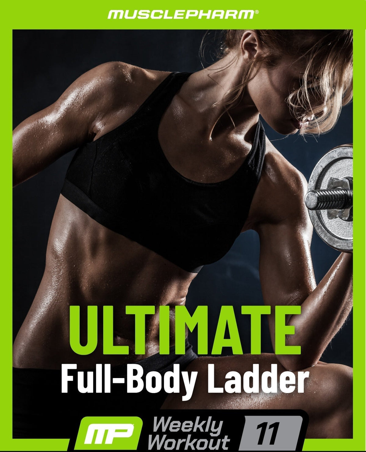 MusclePharm Weekly Workout 11 graphic titled 'ULTIMATE Full-Body Ladder' featuring a athletic woman training with a barbell.