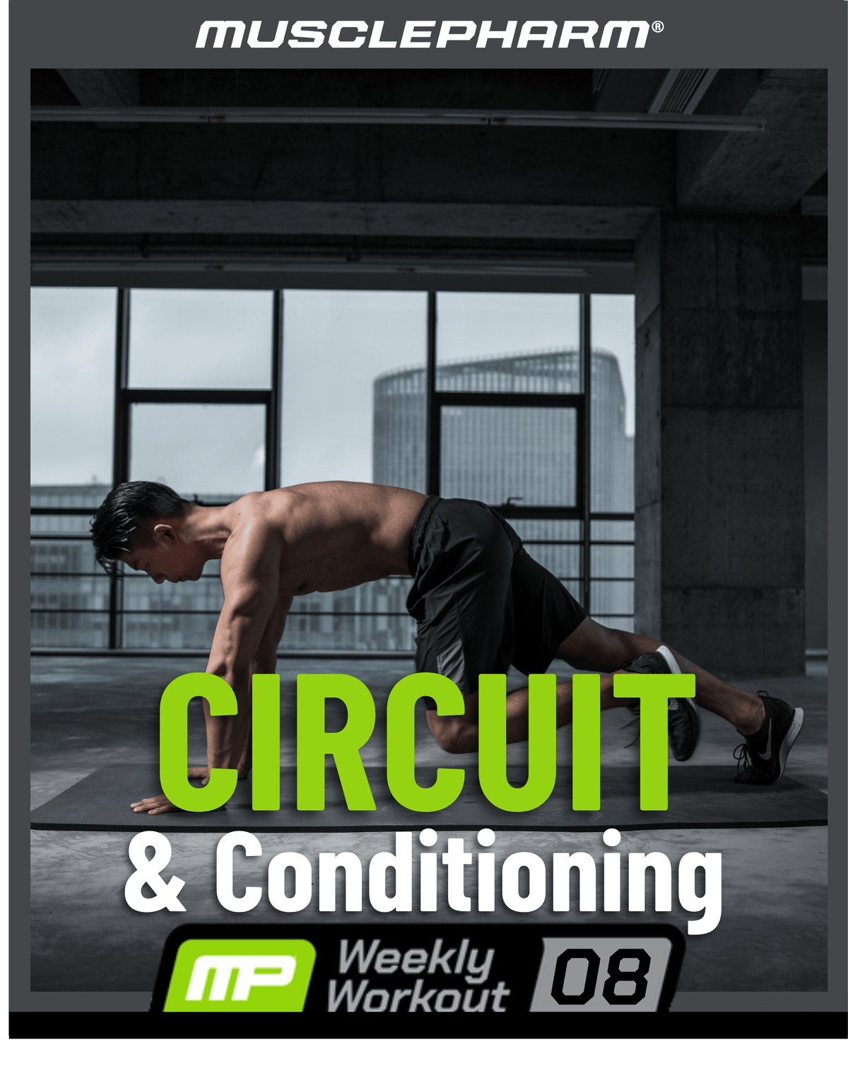 MusclePharm Weekly Workout 08 graphic titled 'Circuit & Conditioning' featuring a shirtless man in a push-up position.