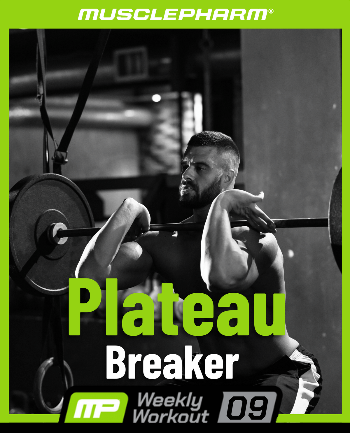 MusclePharm Weekly Workout 09 graphic titled 'Plateau Breaker' showing a male athlete lifting a barbell in a gym.