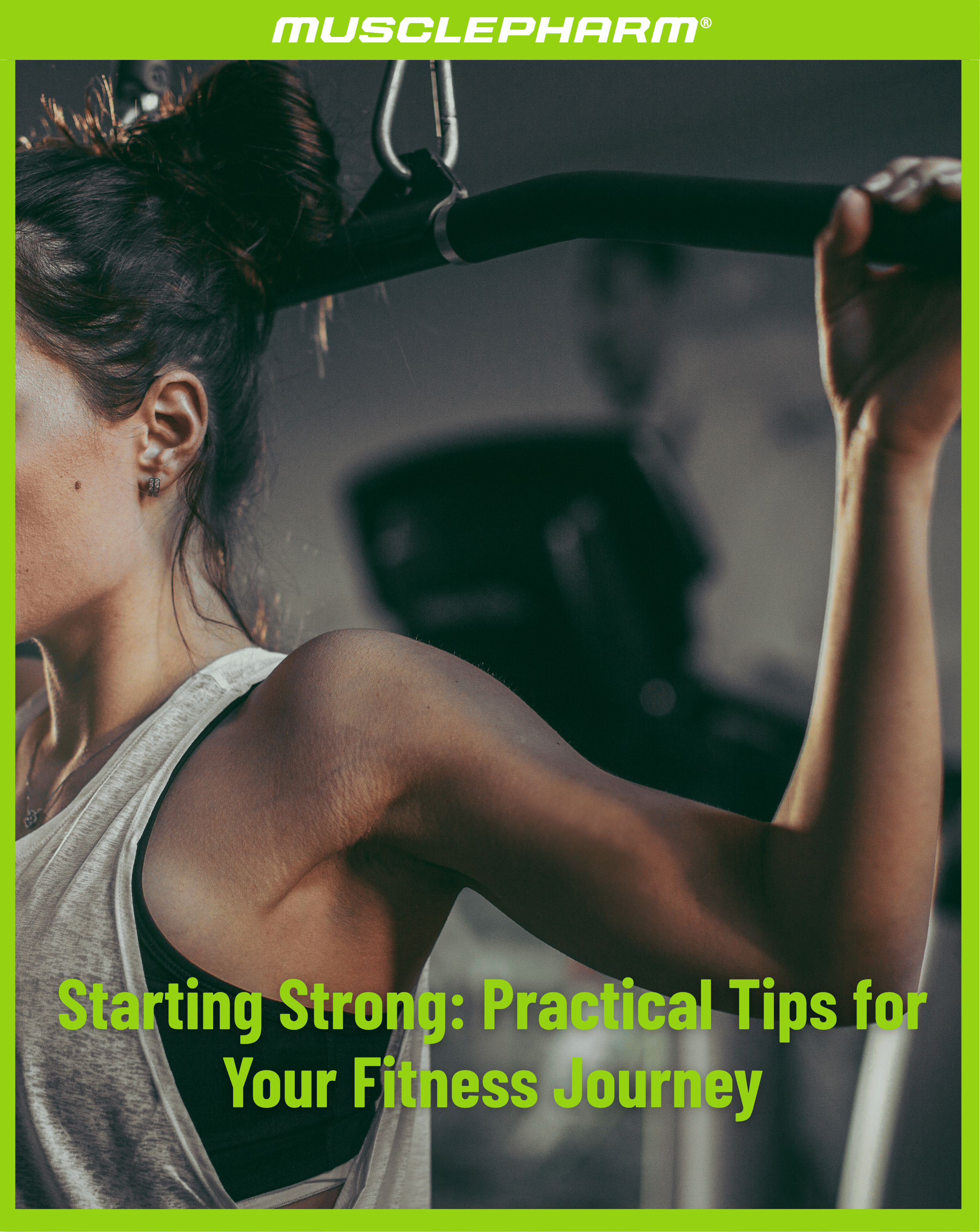 Starting Strong: Practical Tips for Your Fitness Journey