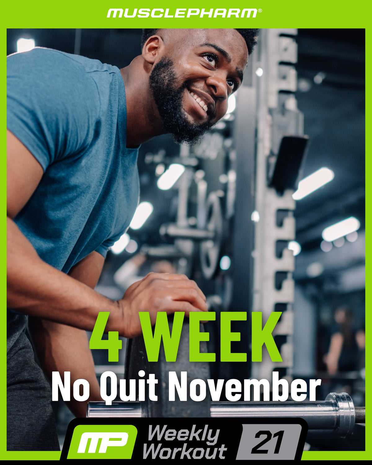 MusclePharm Weekly Workout 21 graphic titled '4 WEEK No Quit November' featuring a man leaning on gym equipment.