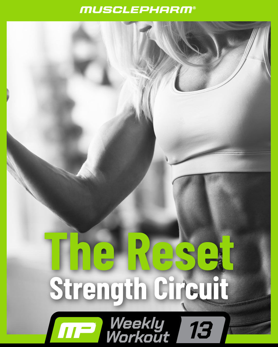 MusclePharm Weekly Workout 13 promotional graphic for 'The Reset Strength Circuit' program.